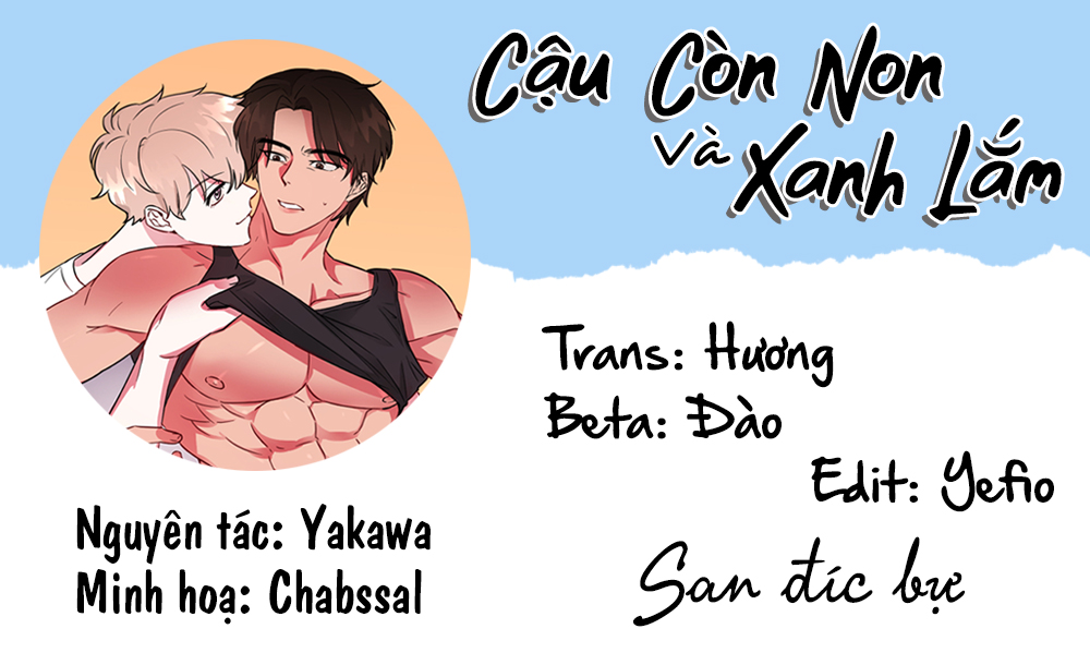 cậu còn non và xanh lắm chapter 2 1