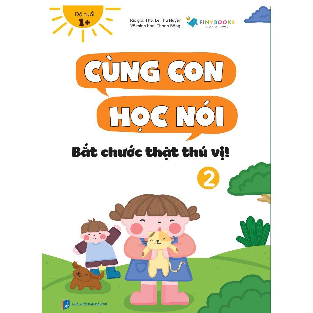 Bộ sách cùng con học nói - Bộ sách dành cho bé trên 1 tuổi