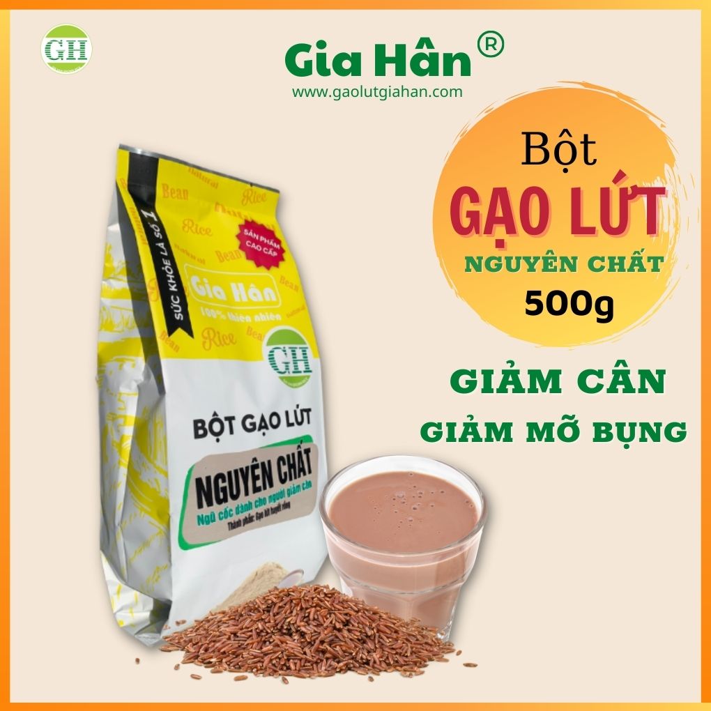 Bột gạo lứt giảm cân,Bột gạo lứt giảm mỡ bụng GIAHAN FOOD bột giảm cân tại nhà, an toàn, bot gao lut giam can