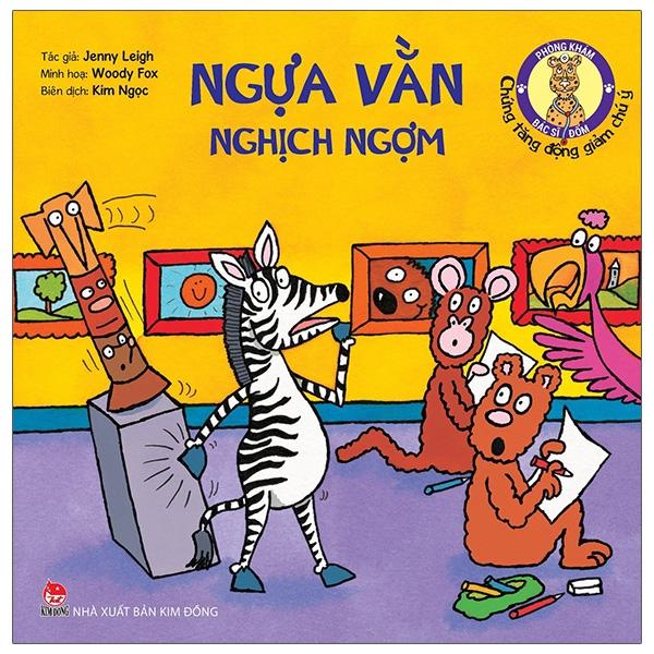 Phòng Khám Bác Sĩ Đốm: Ngựa Vằn Nghịch Ngợm - Chứng Tăng Động Giảm Chú Ý