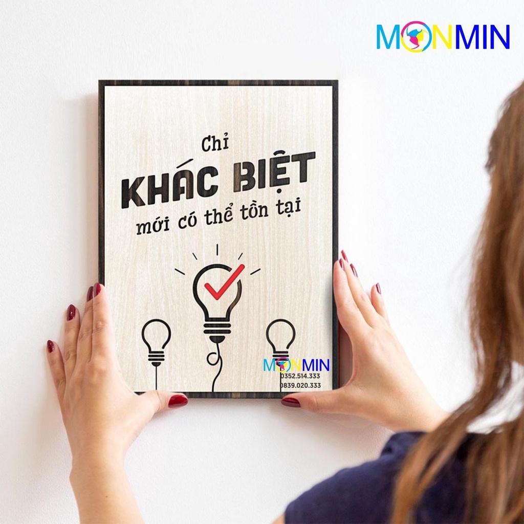 Tranh gỗ slogan tạo động lực Monmin M125 - Chỉ có khác biệt mới có tồn tại