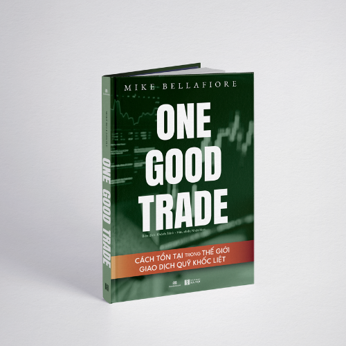 One Good Trade - Cách Tồn Tại Trong Thế Giới Giao Dịch Quỹ Khốc Liệt - Mike Bellafiore