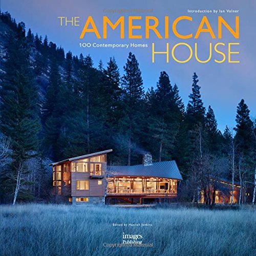 The American House: 100 Contemporary Homes