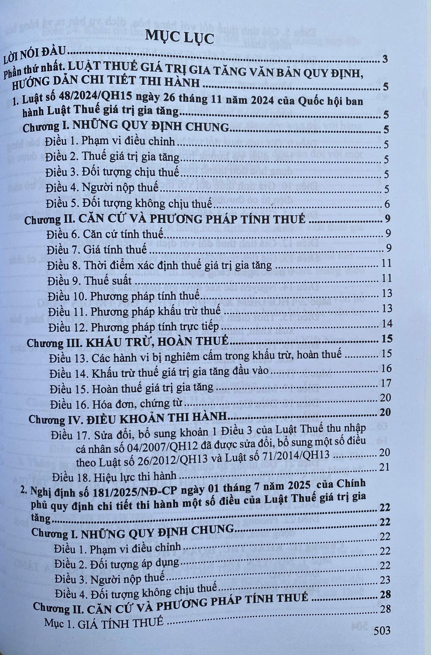 Luật thuế; Thuế giá trị gia tăng; Thu nhập doanh nghiệp; Thuế thu nhập cá nhân; Thuế xuất khẩu, Thuế nhập khẩu; Thuế tiêu thu đặc biệt; Thuế tài nguyên; Thuế bảo vệ môi trường; Thuế sử dụng đất phi nông nghiệp và các văn bản hướng dẫn thi hành