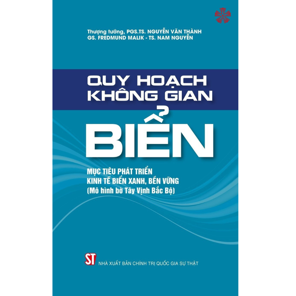 Quy hoạch không gian biển mục tiêu phát triển kinh tế biển xanh, bền vững (mô hình bờ Tây Vịnh Bắc Bộ)