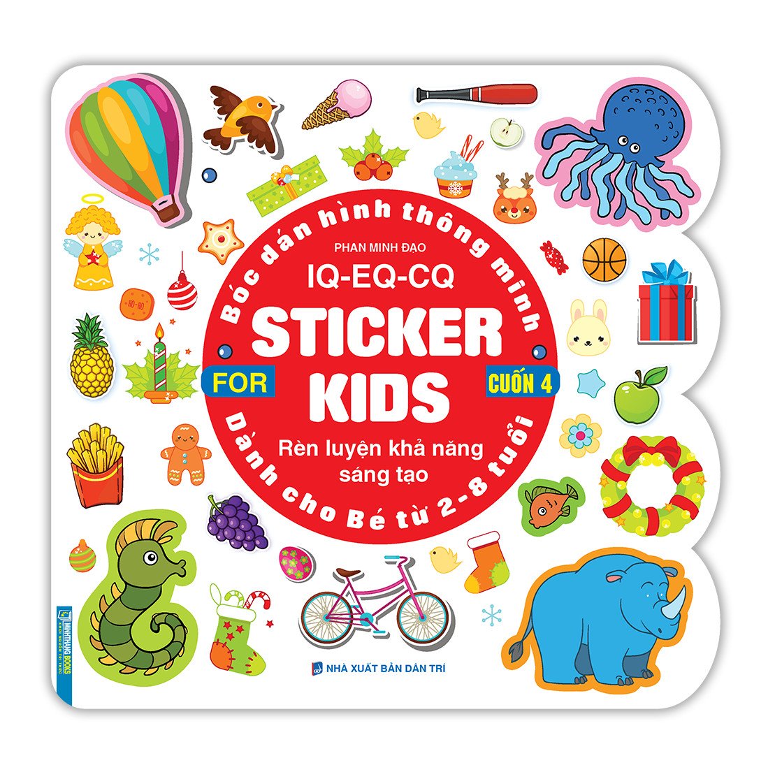 Bóc Dán Hình Thông Minh Iq - Eq - Cq - Sticker For Kids Cuốn 4 2 - 8Tuổi