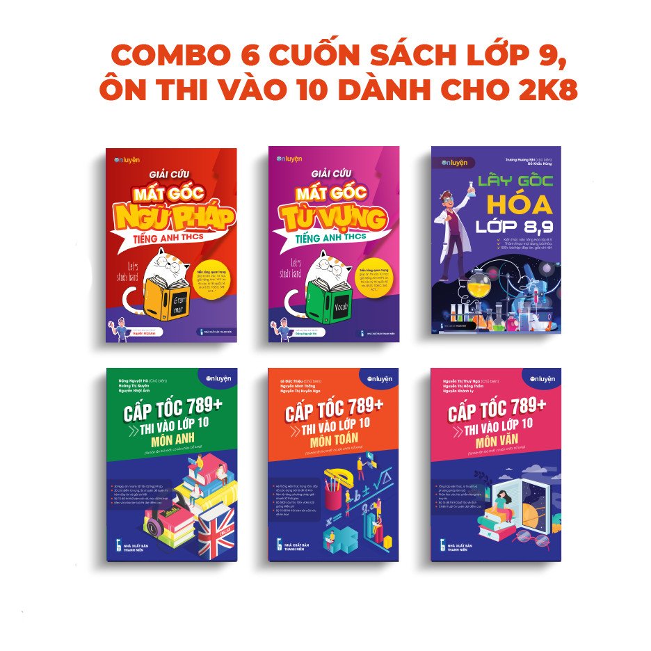 Combo 6 cuốn sách lớp 9, ôn thi vào 10 dành cho 2k8