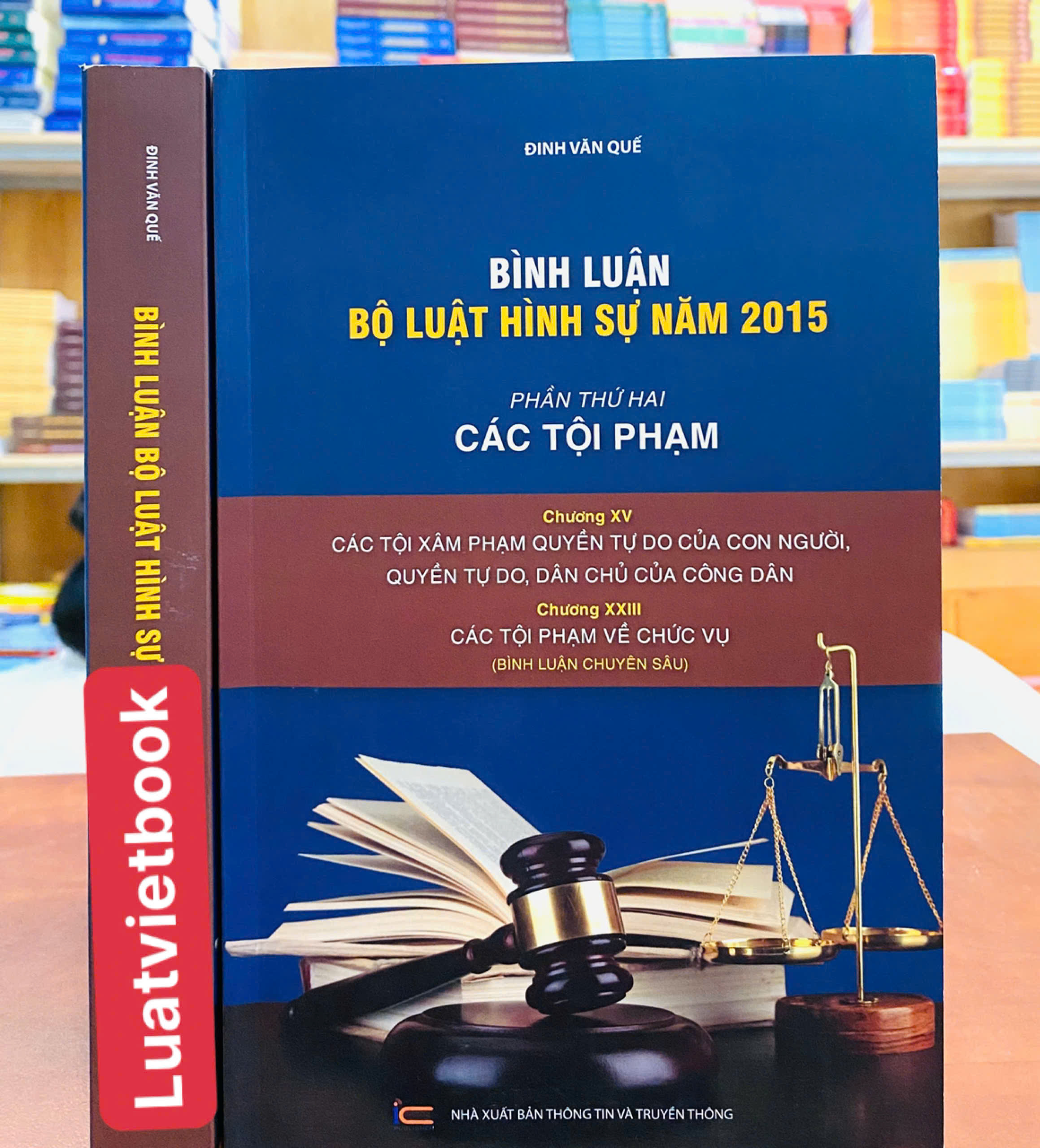Bình Luận Bộ Luật Hình Sự Năm 2015 – Phần Các Tội Phạm – Chương XV Các Tội Xâm Phạm Quyền Tự Do Của Con Người, Quyền Tự Do, Dân Chủ Của Công Dân – Chương Các Tội Về Chức Vụ