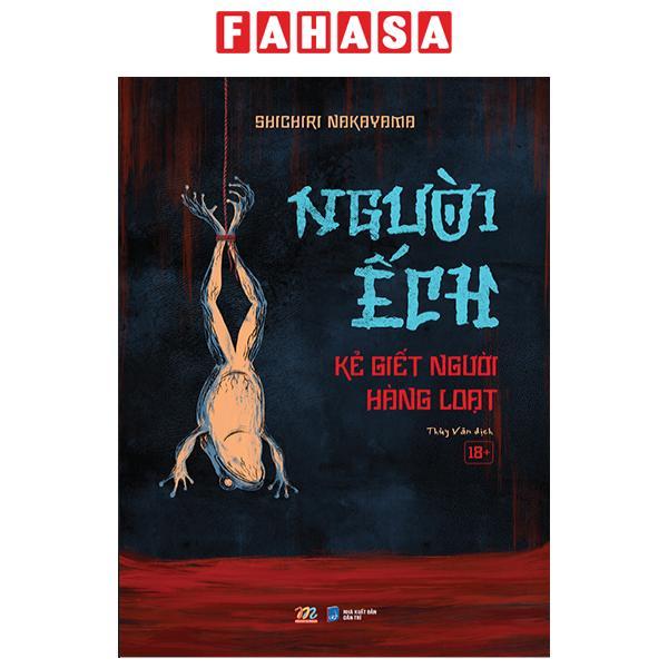 Người Ếch - Kẻ Giết Người Hàng Loạt