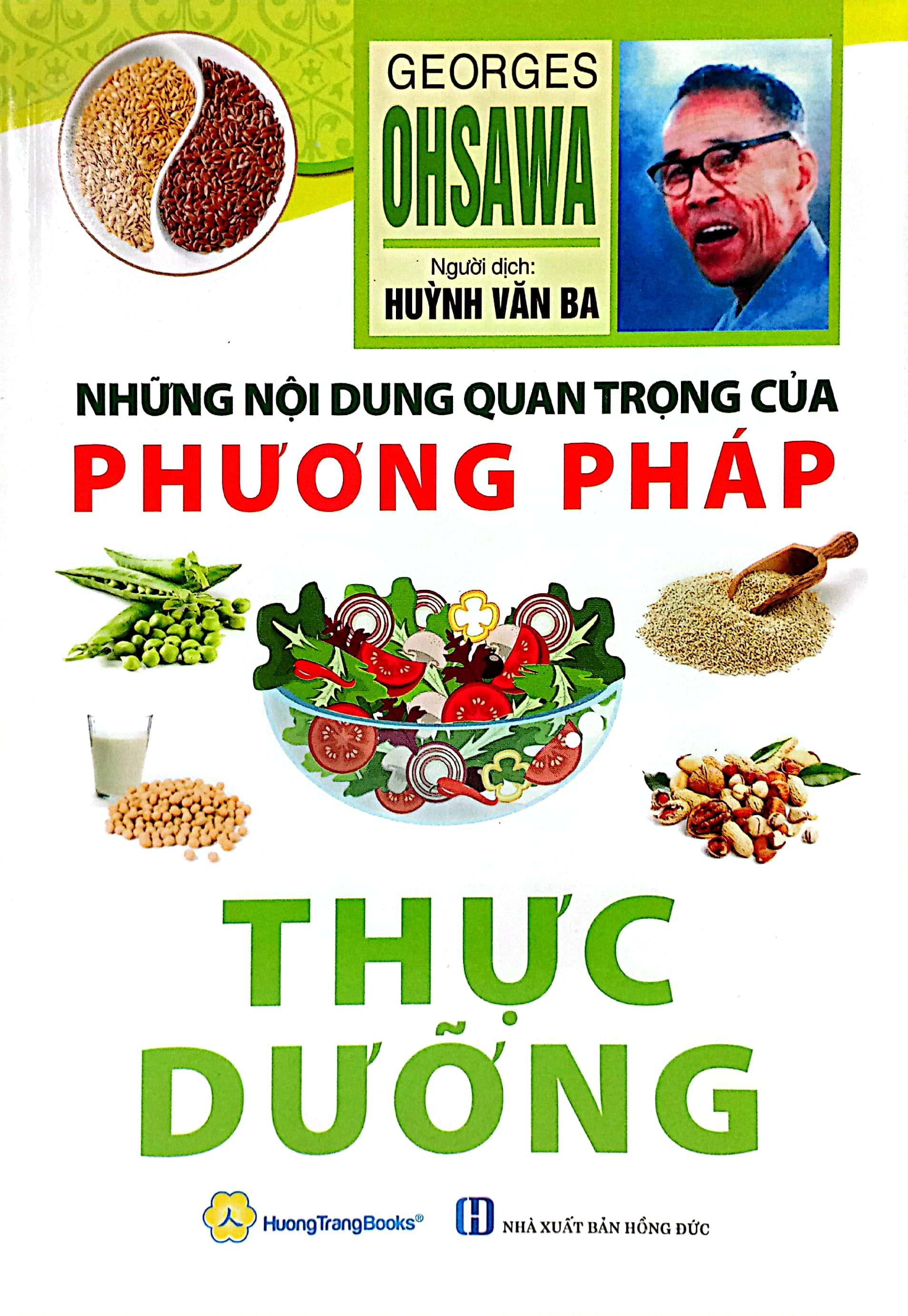 Những Nội Dung Quan Trọng Của Phương Pháp Thực Dưỡng (Tái Bản 2022)