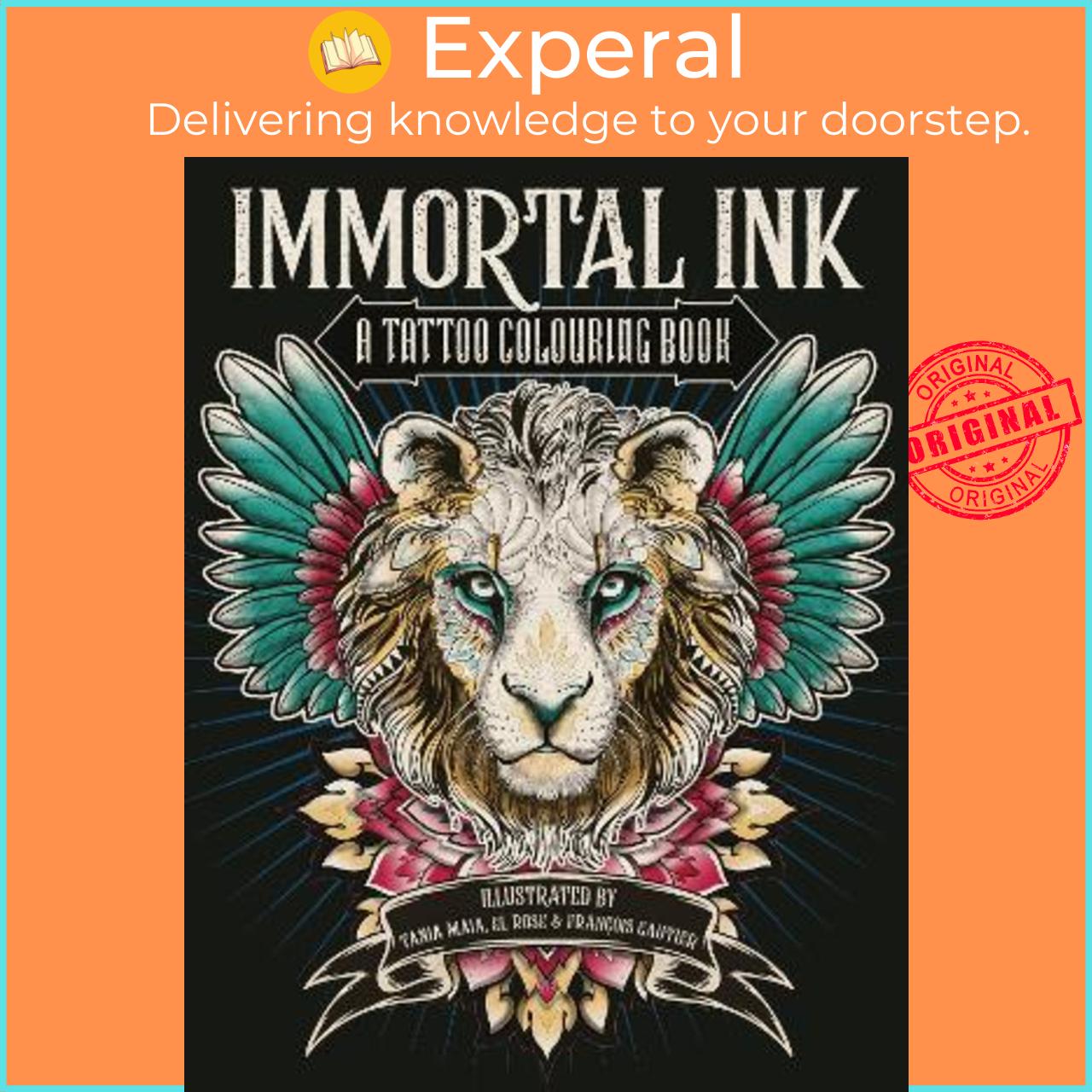 Sách - Immortal Ink : A Tattoo Colouring Book by Tania Maia (UK edition, paperback)