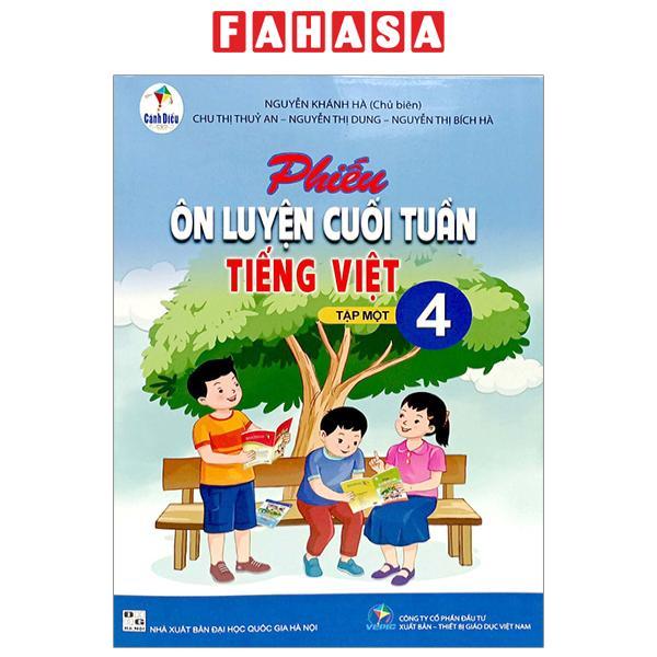 Phiếu Ôn Luyện Cuối Tuần Tiếng Việt 4 - Tập 1