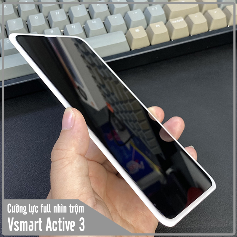 Kính cường lực cho Vsmart Active 3 chống nhìn trộm full viền đen