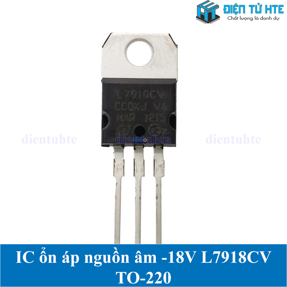 Bộ 2 con IC ổn áp nguồn âm -18V L7918CV 7918 chân cắm TO-220 loại tốt