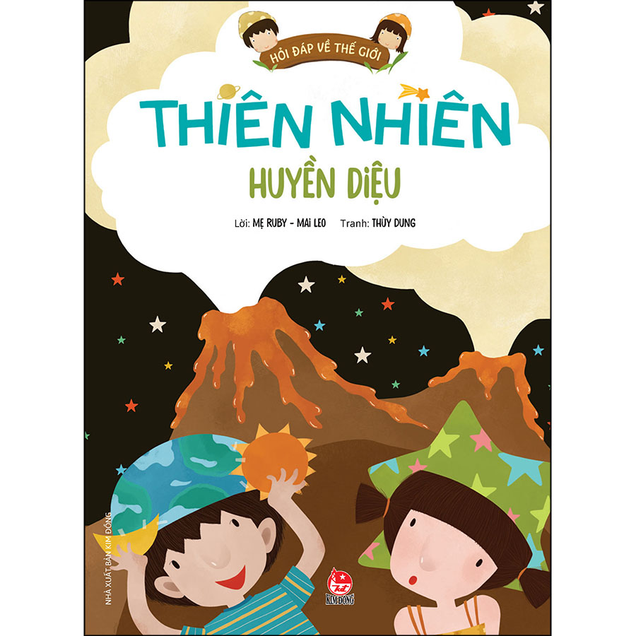 Hỏi Đáp Về Thế Giới: Thiên Nhiên Huyền Diệu