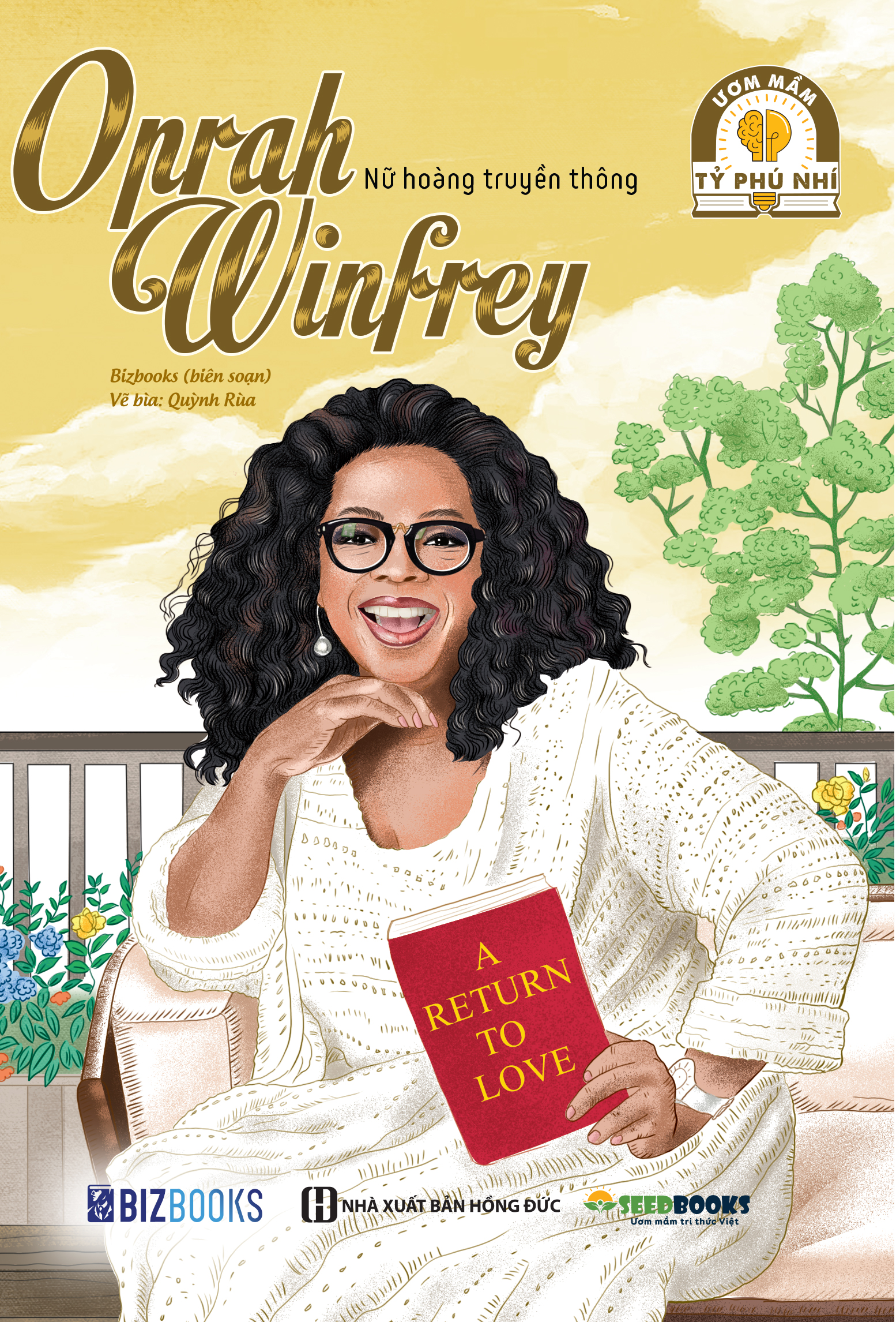 Oprah Winfrey: Nữ hoàng truyền thông - Bộ sách ươm mầm tỷ phú nhí Bizbooks