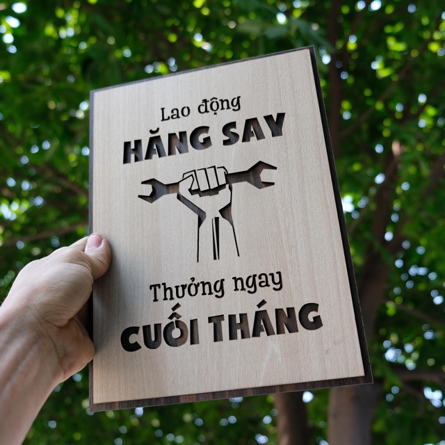 Tranh gỗ treo tường_Lao động hăng say thưởng ngay cuối tháng_CRN_01