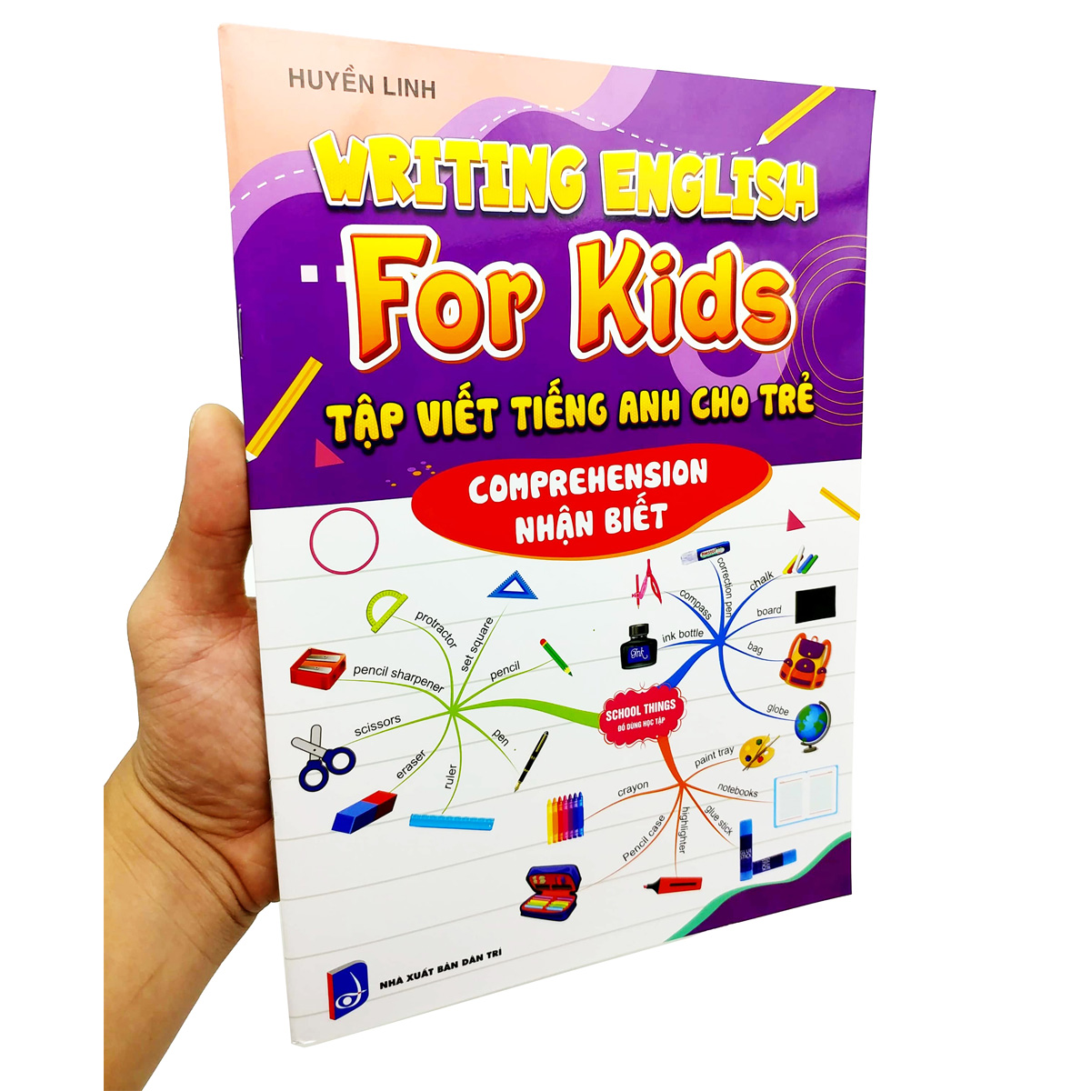 Writing English For Kids - Comprehension
Tập Viết Tiếng Anh Cho Trẻ - Nhận Biết