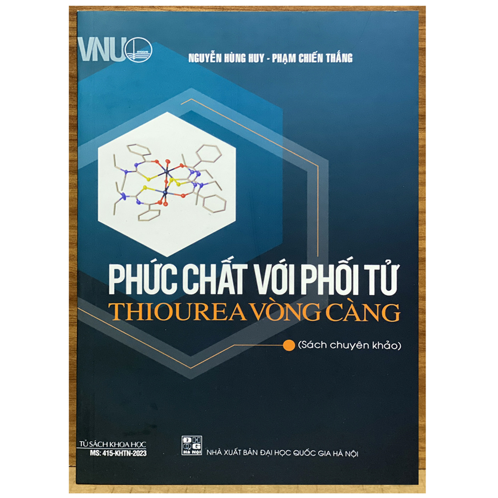 Phức chất với phối tử Thiourea vòng càng (Sách chuyên Khảo)