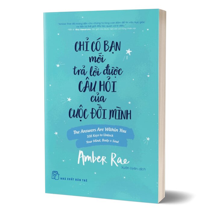 Chỉ có bạn mới trả lời được câu hỏi của cuộc đời mình