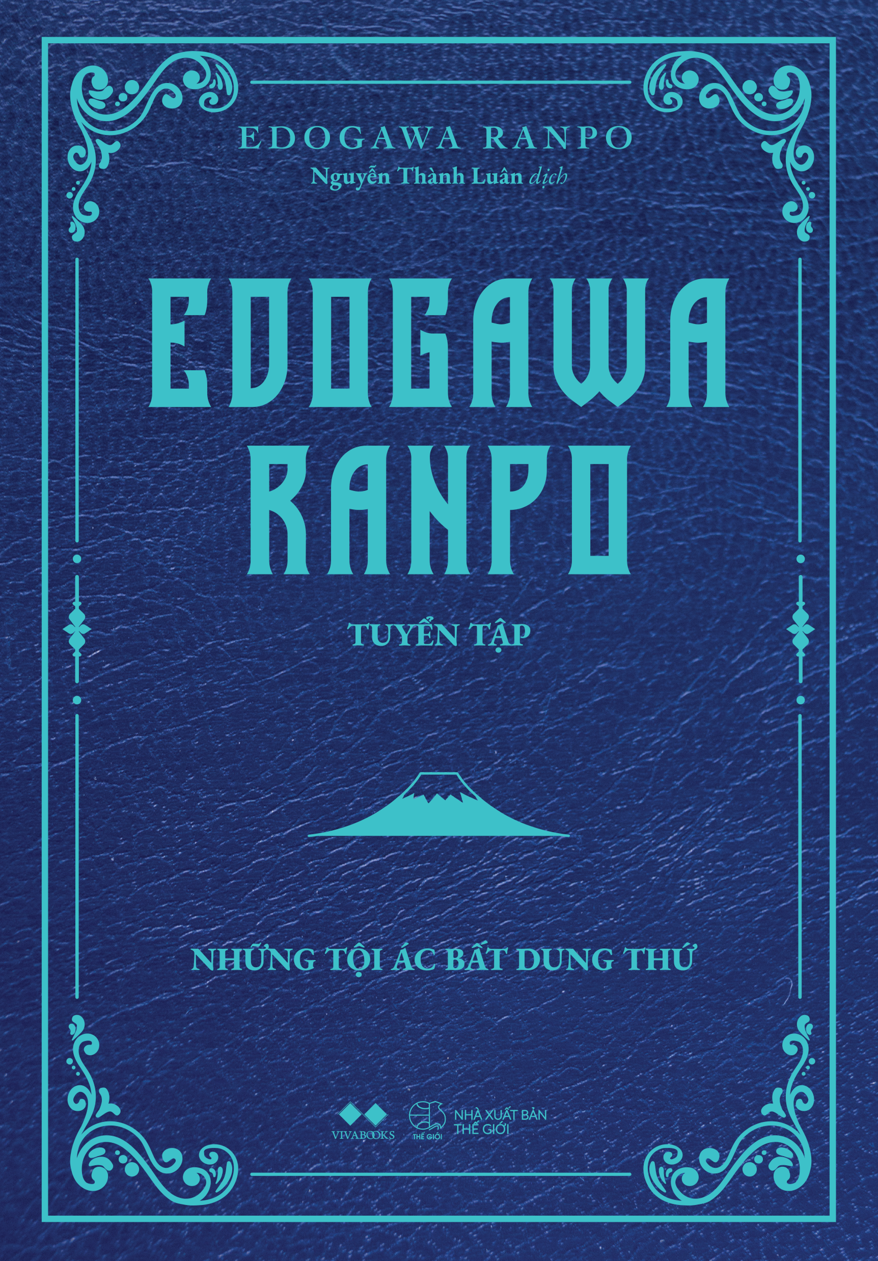 Edogawa Ranpo Tuyển Tập - Những Tội Ác Bất Dung Thứ - Tặng Kèm Bookmark Bo Góc