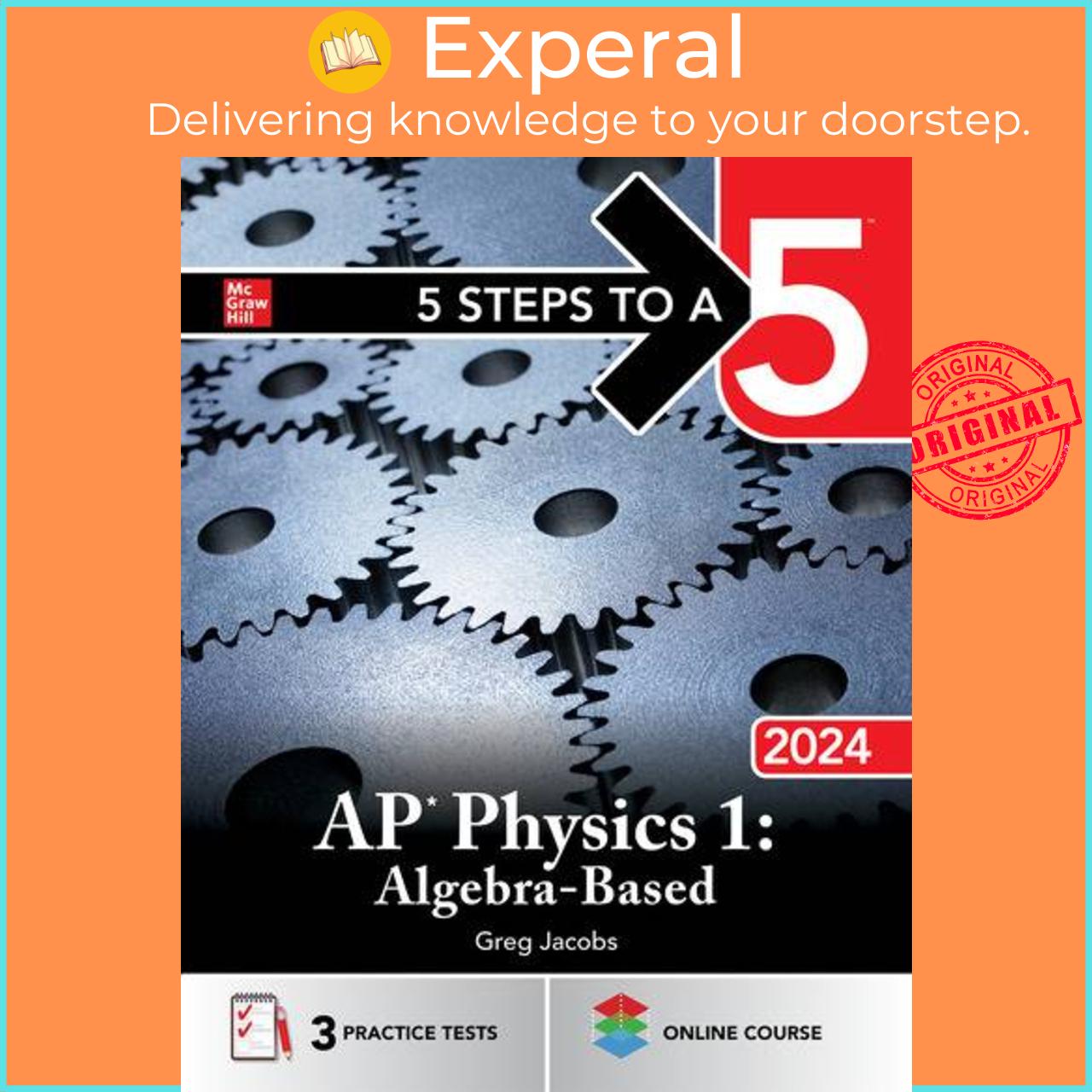 Sách - 5 Steps to a 5: AP Physics 1: Algebra-Based 2024 by Greg Jacobs (US edition, paperback)