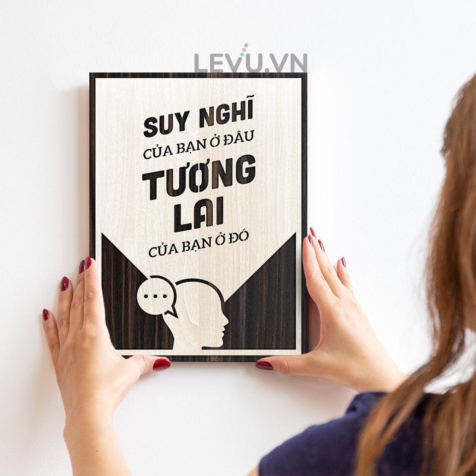 Tranh slogan làm việc LEVU LV122 "Suy nghĩ của bạn ở đâu tương lai của bạn ở đó"