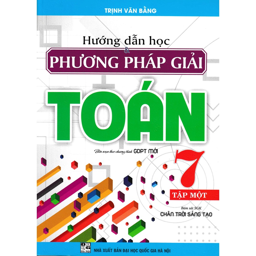 Combo Hướng Dẫn Học  Và Phương Pháp Giải Toán Lớp 7 (bám sát sách giáo khoa chân trời sáng tạo - bộ 2 cuốn)