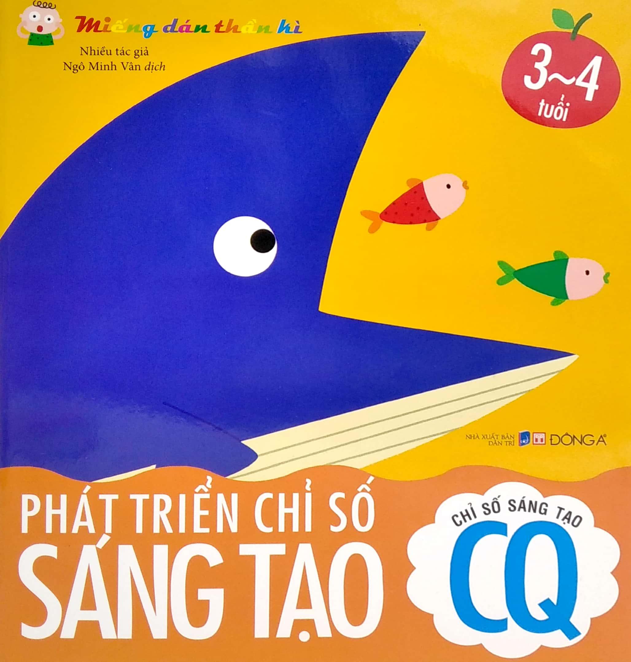 Miếng Dán Thần Kì - Phát Triển Chỉ Số Sáng Tạo - Chỉ Số Sáng Tạo CQ - 3 - 4 Tuổi (Tái Bản 2022)