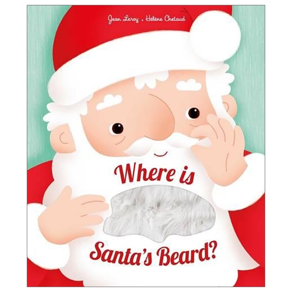 Where is Santa's Beard?: A novelty lift-the-flap book