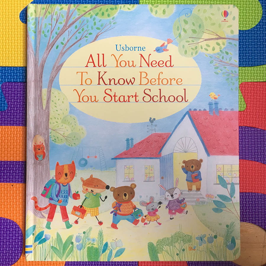 Sách tiếng Anh - Usborne All You Need To Know Before You Start School