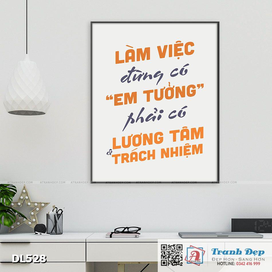 Tranh động lực trang trí phòng làm việc - Làm việc đừng có "em tưởng" phải có lương tâm & trách nhiệm - DL528