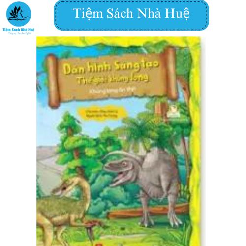 Sách Dán hình sáng tạo - Thế giới khủng long - Khủng long ăn thịt: phát triển khả năng sáng tạo, Đinh Tị