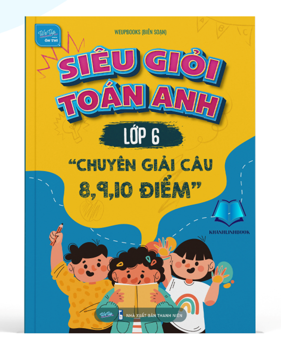 Sách - Siêu giỏi Toán Anh lớp 6 (WU)