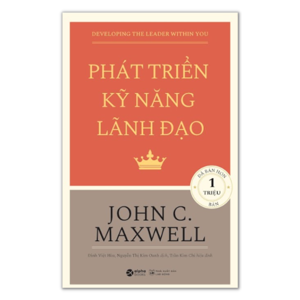Phát Triển Kỹ Năng Lãnh Đạo (Tái Bản)