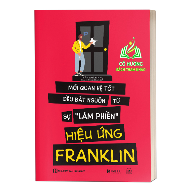 Sách - Hiệu ứng Franklin - Mối quan hệ tốt bắt nguồn từ sự làm phiền - MC