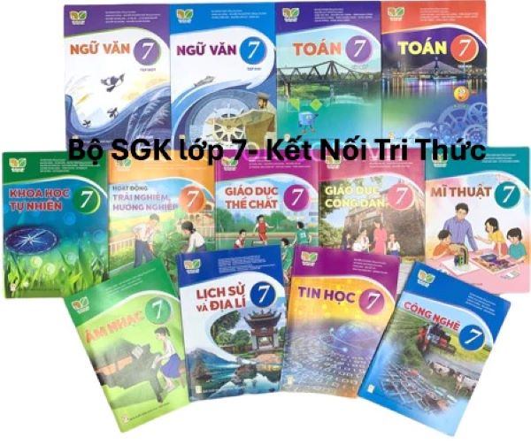 Bộ sách giáo khoa Lớp 7- Kết Nối Tri Thức Với Cuộc Sống (13 quyển- Kèm bìa nilong bao sách, nhãn tên)