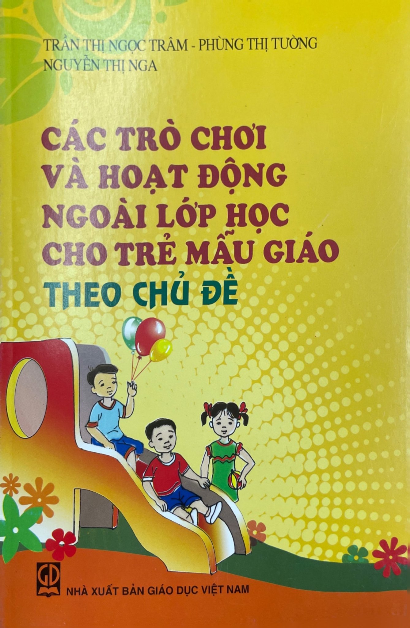 Các trò chơi và hoạt động ngoài lớp học cho trẻ mẫu giáo theo chủ đề (DT)