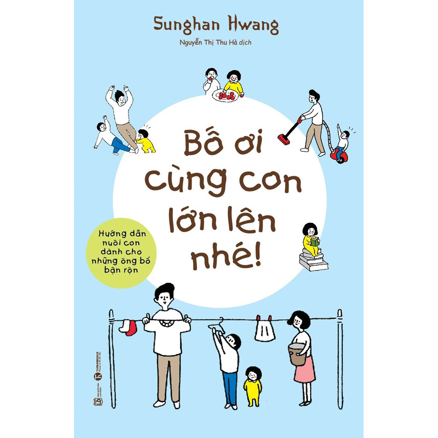 Bố Ơi Cùng Con Lớn Lên Nhé