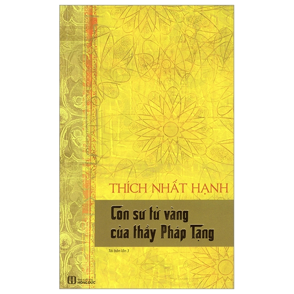 Con Sư Tử Vàng Của Thầy Pháp Tạng - Tác Giả Thích Nhất Hạnh (PN)