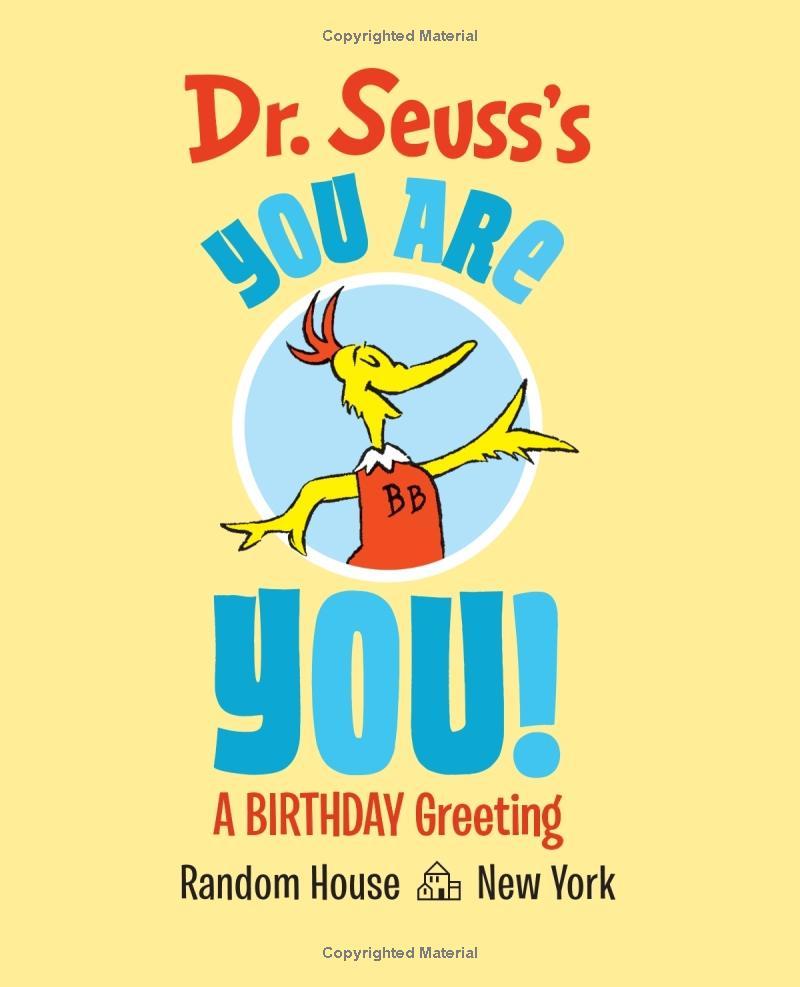 Dr. Seuss's You Are You! A Birthday Greeting (Dr. Seuss's Gift Books)