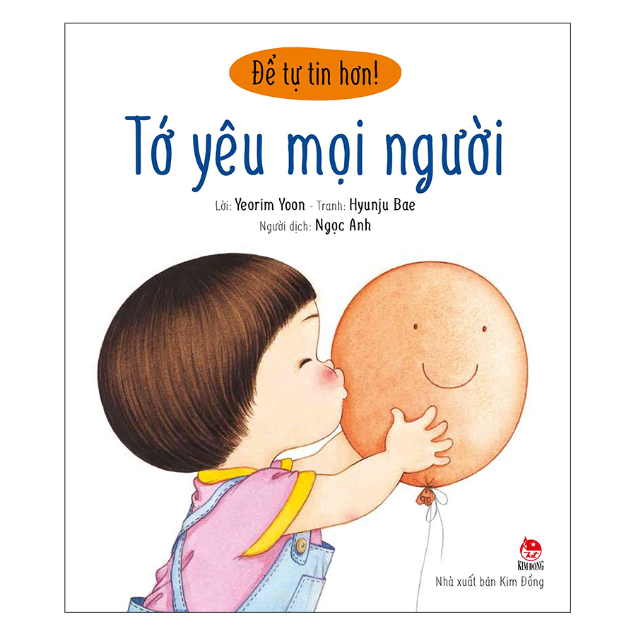Để Tự Tin Hơn - Tớ Yêu Mọi Người