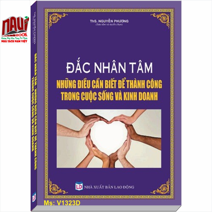 Đắc Nhân Tâm Những Điều Cần Biết Để Thành Công Trong Cuộc Sống Và Kinh Doanh