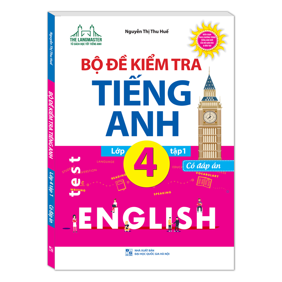 Bộ Đề Kiểm Tra Tiếng Anh Lớp 4 - Tập 1 - Có đáp án