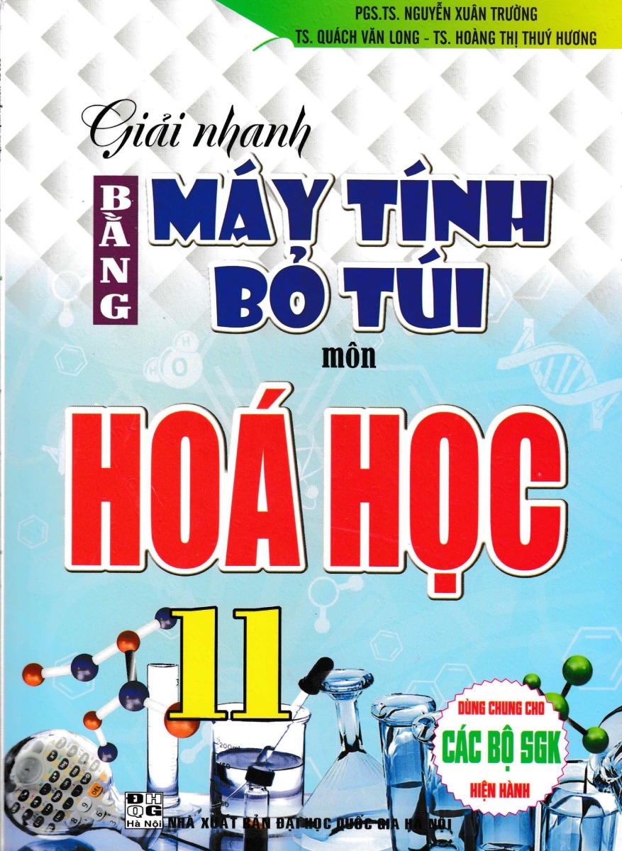 GIẢI NHANH BẰNG MÁY TÍNH BỎ TÚI MÔN HÓA HỌC 11