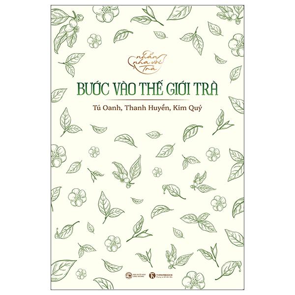 Sách - Nhẩn Nha Với Trà - Bước Vào Thế Giới Trà