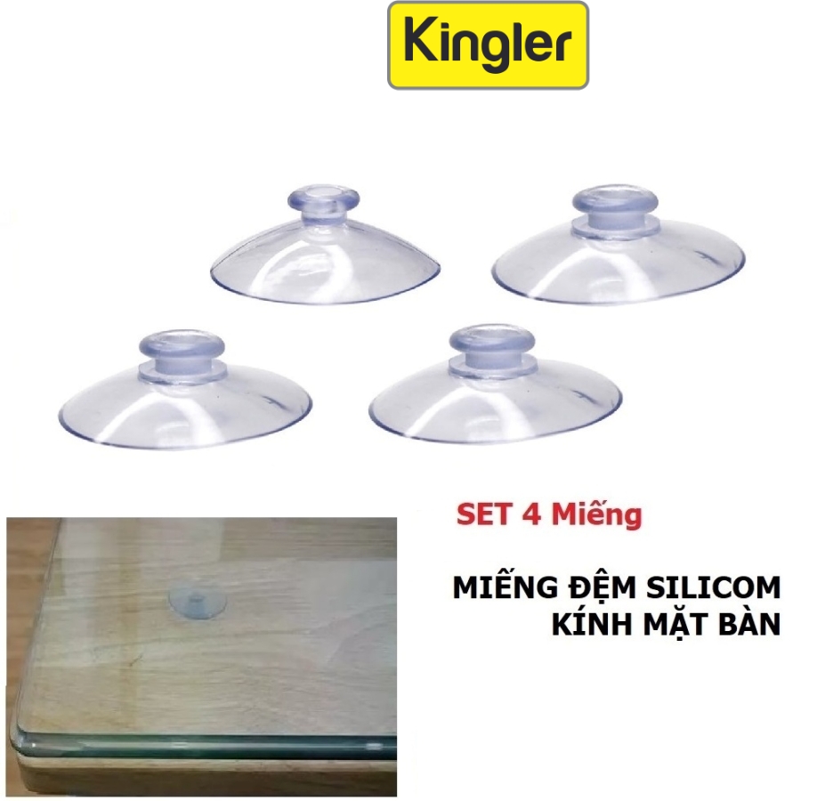 4 Đệm Hít 1 Mặt Silicon Giữa Kính Mặt Bàn, Miếng Đệm Kê Kính Mặt Bàn, Chống Xê Dịch Và Trơn Trượt Kính - Kingler 5506