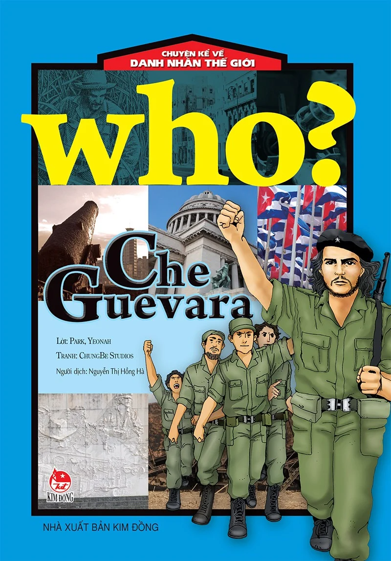 Sách - Who? Chuyện kể về danh nhân thế giới - CHE GUEVARA