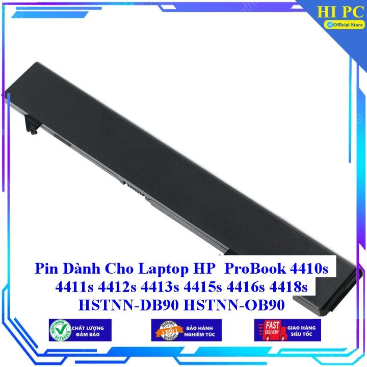 Pin Dành Cho Laptop HP ProBook 4410s 4411s 4412s 4413s 4415s 4416s 4418s HSTNN-DB90 HSTNN-OB90 Hàng Nhập Khẩu