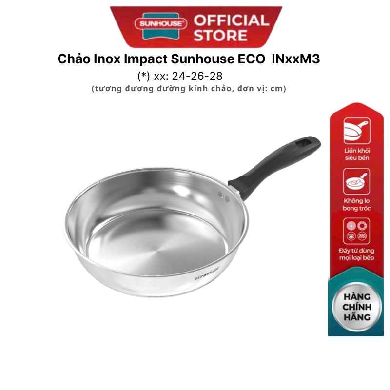 Chảo inox Impact Sunhouse ECO IN26M3/IN28M3 - Hàng Chính Hãng
